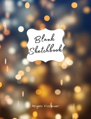 Blank Sketchbook 1.3 - Angels Forever
