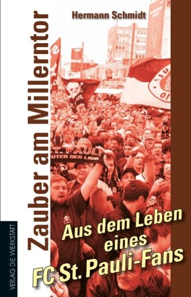 Zauber am Millerntor - Hermann Schmidt