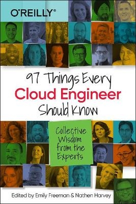 97 Things Every Cloud Engineer Should Know - Emily Freeman