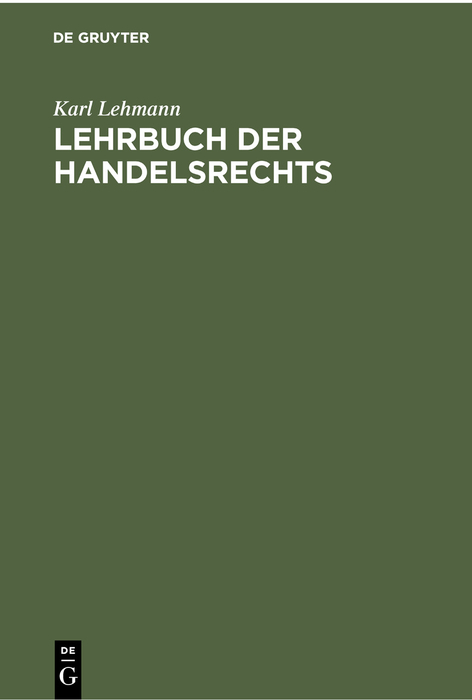 Lehrbuch der Handelsrechts - Karl Lehmann