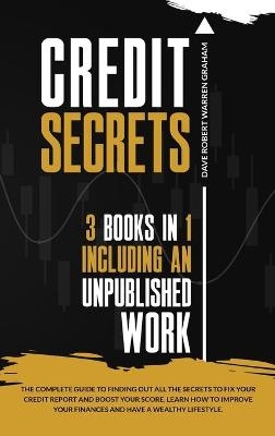 Credit Secrets - Dave Robert Warren Graham