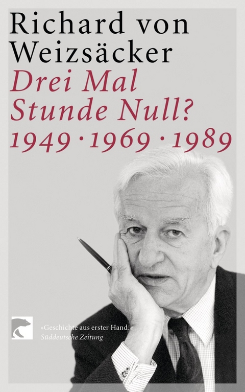 Drei Mal Stunde Null? - Richard Weizs&auml;cker