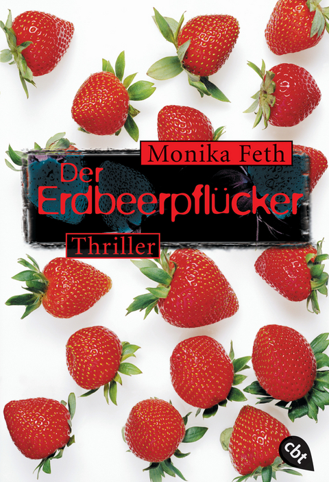 Der Erdbeerpfl&uuml;cker - Monika Feth