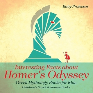 Interesting Facts about Homer's Odyssey - Greek Mythology Books for Kids Children's Greek & Roman Books