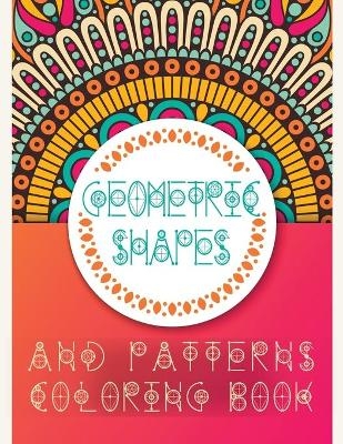 Geometric Shapes and Patterns Coloring Book -  Tornis