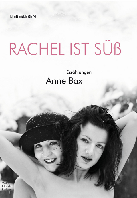 Rachel ist s&uuml;&szlig; - Anne Bax