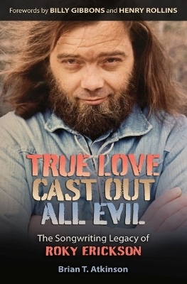True Love Cast Out All Evil - Brian T. Atkinson