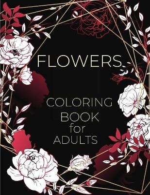 Flowers Coloring Book for Adults