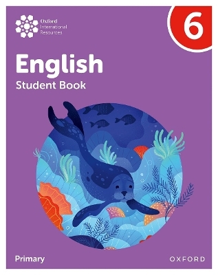 Oxford International Primary English: Student Book Level 6 - Emma Danihel, Izabella Hearn, Myra Murby