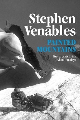 Painted Mountains - Stephen Venables