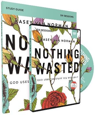 Nothing Wasted Study Guide with DVD - Kasey Van Norman