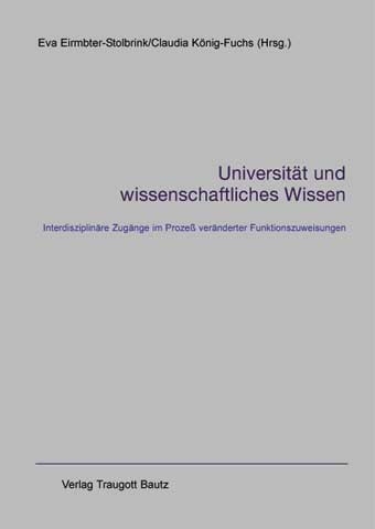 Universit&auml;t und wissenschaftliches Wissen - Eva Eirmbter-Stolbrink, Claudia K&ouml;nig-Fuchs