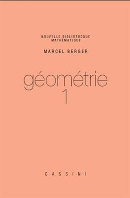 Géométrie. Vol. 1 - Marcel Berger