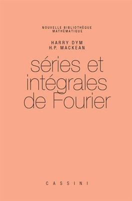 SERIES ET INTEGRALES DE FOURIER