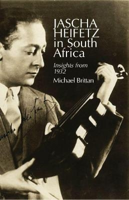 Jascha Heifetz in South Africa