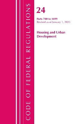 Code of Federal Regulations, Title 24 Housing and Urban Development 700-1699, Revised as of April 1, 2020