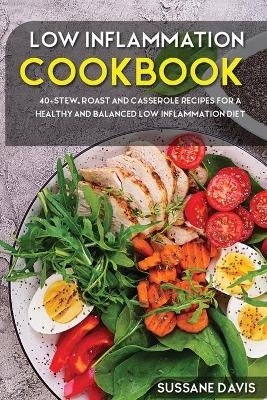 Low Inflammation Cookbook - Sussane Dvis