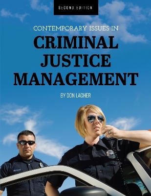 Contemporary Issues in Criminal Justice Management - Don Lacher