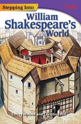 Stepping Into William Shakespeare's World - Torrey Maloof, Christina Hill