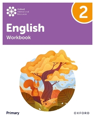 Oxford International Primary English: Workbook Level 2 - Anna Yeomans
