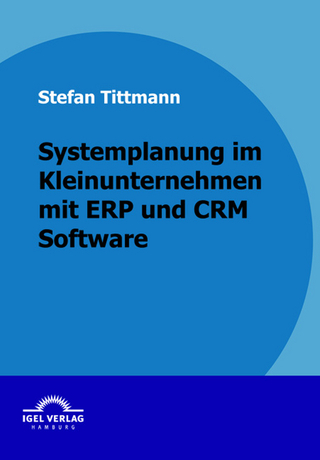 Systemplanung in einem Kleinunternehmen mit ERP- und CRM-Software