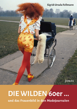 Die WILDEN 60er - Sigrid-Ursula Follmann