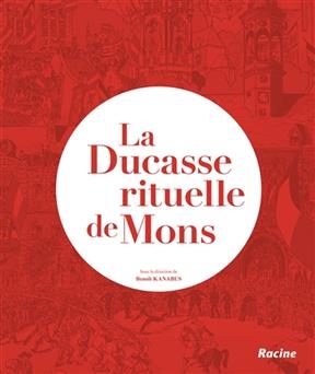 La Ducasse rituelle de Mons