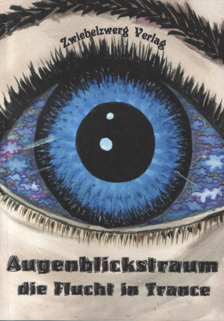 Augenblickstraum - Die Flucht in Trance - 