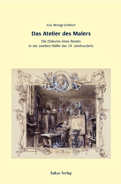Das Atelier des Malers - Eva Mongi-Vollmer