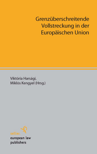Grenzüberschreitende Vollstreckung in der Europäischen Union
