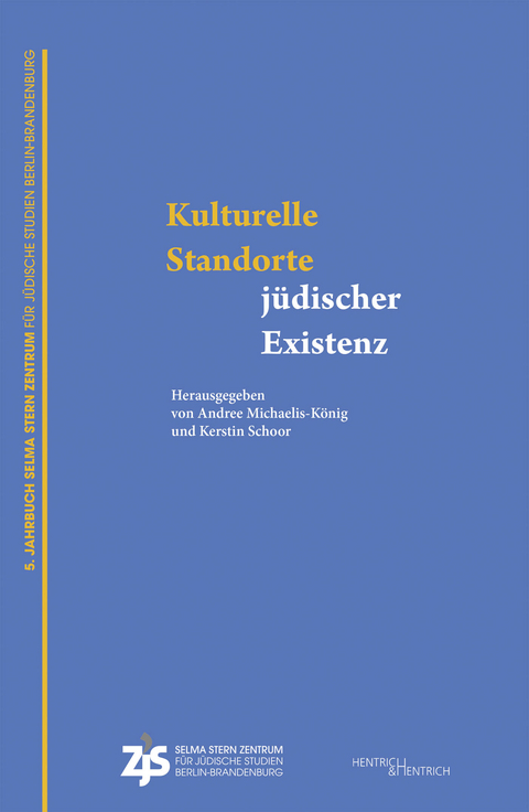 Kulturelle Standorte j&uuml;discher Existenz - 