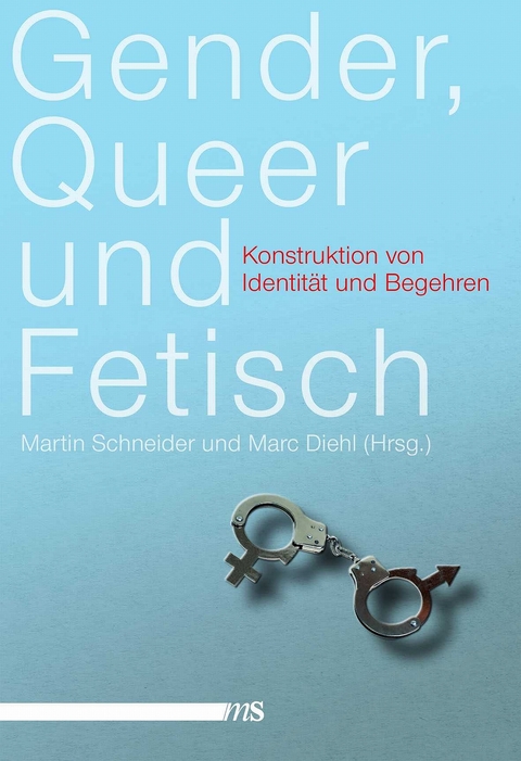 Gender, Queer und Fetisch - 
