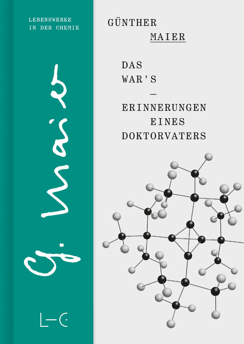Das war&rsquo;s &ndash; Erinnerungen eines Doktorvaters - G&uuml;nther Maier