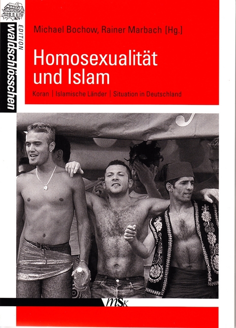 Homosexualit&auml;t und Islam - 