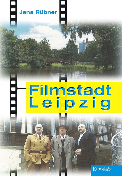 Filmstadt Leipzig - Jens R&uuml;bner