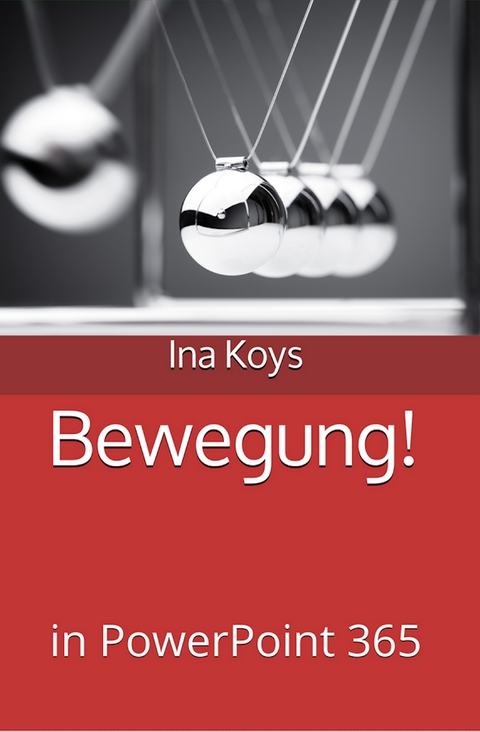 Bewegung! - Koys Ina