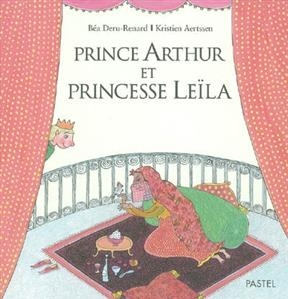 Prince Arthur et princesse Le&iuml;la - B&eacute;atrice (1962-....) Renard, Kristien (1953-....) Aertssen