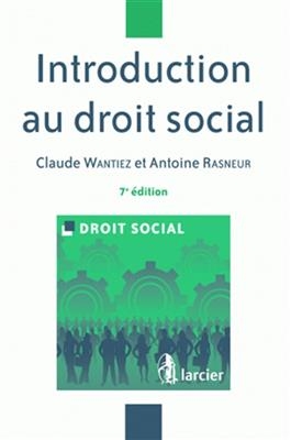 Introduction au droit social -  WANTIEZ/RASNEUR