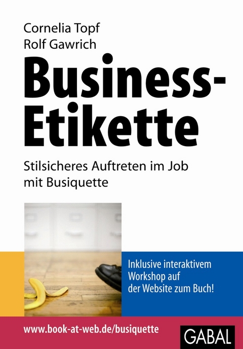 Business-Etikette -  Cornelia Topf,  Rolf Gawrich