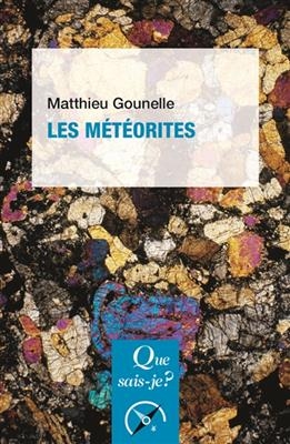Les m&eacute;t&eacute;orites - Matthieu (1971-....) Gounelle