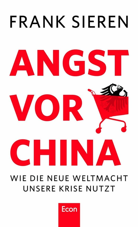 Angst vor China - Frank Sieren
