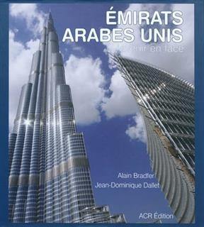 Emirats arabes unis : l'avenir en face -  Bradfer Dallet