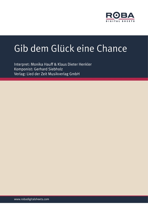 Gib dem Gl&uuml;ck eine Chance - Gerhard Siebholz, Dieter Schneider