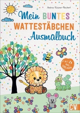 Mein buntes Wattest&auml;bchen-Ausmalbuch - Andrea K&uuml;ssner-Neubert