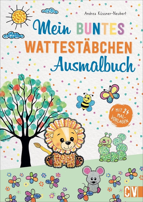 Mein buntes Wattest&auml;bchen-Ausmalbuch - Andrea K&uuml;ssner-Neubert