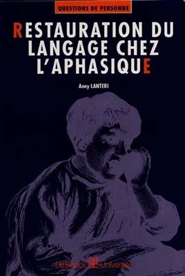 RESTAURATION DU LANGAGE CHEZ L APHASIQUE