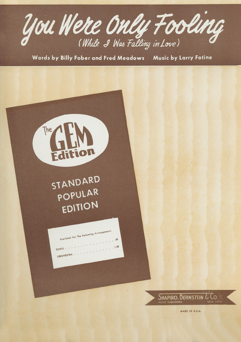 You Were Only Fooling (While I Was Falling In Love) - Larry Fotine, Billy Faber, Fred Meadows