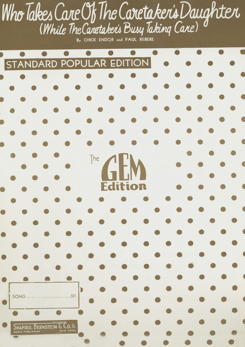 Who Takes Care Of The Caretaker's Daughter (While The Cartaker's Busy Taking Care) - Chick Endor, Paul Rebere