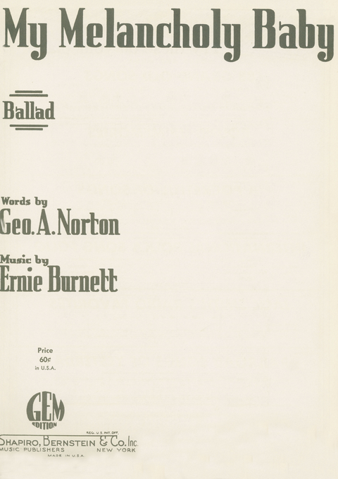 My Melancholy Baby - Ernie Burnet, Geo. A. Norton
