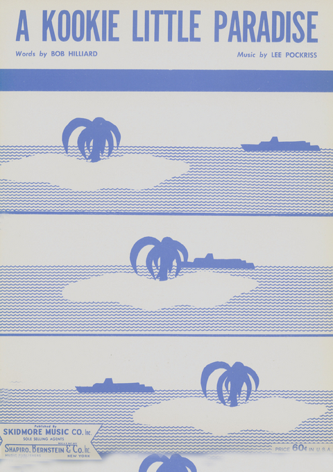 A Kookie Little Paradise - Lee Pockriss, Bob Hilliard